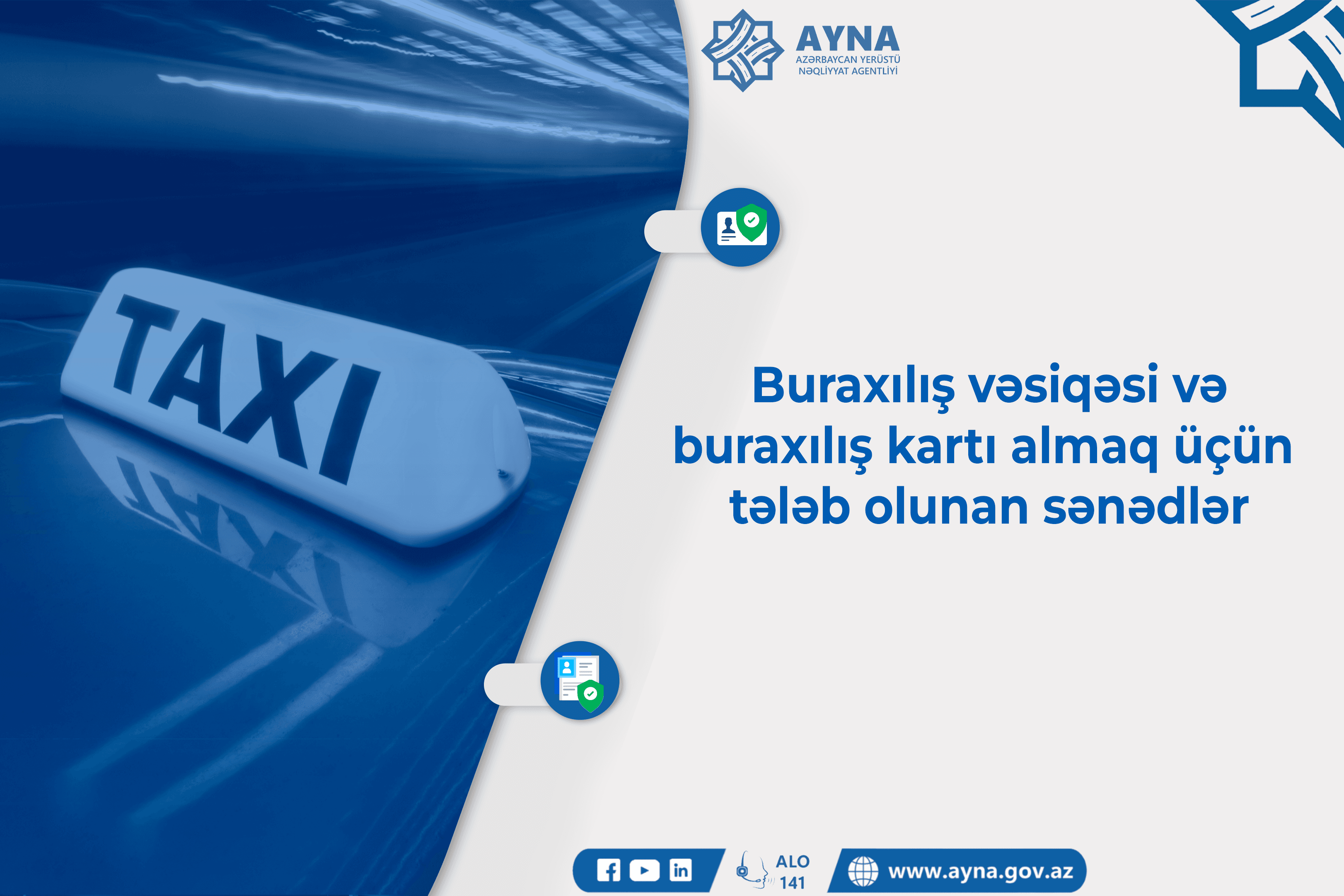 Taksi fəaliyyətinə buraxılış vəsiqəsi və buraxılış kartı almaq üçün hansı sənədlər tələb olunur?