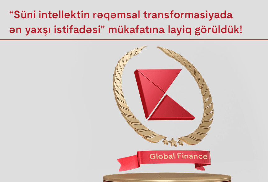 “Global Finance” Kapital Bank-ı “Süni intellektin rəqəmsal transformasiyada ən yaxşı istifadəsi” mükafatına layiq görüb