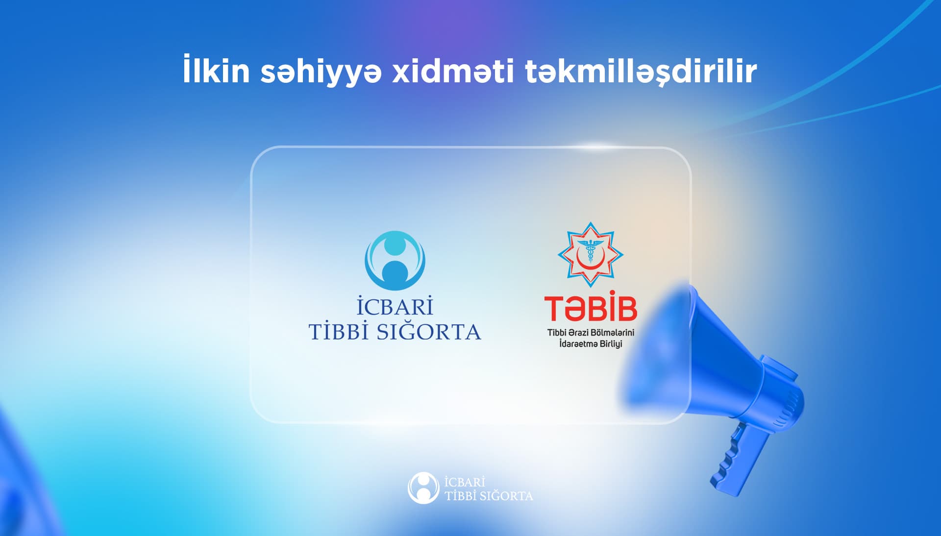 İlkin səhiyyə xidməti təkmilləşdirilir - İcbari Tibbi Sığorta üzrə Dövlət Agentliyi
