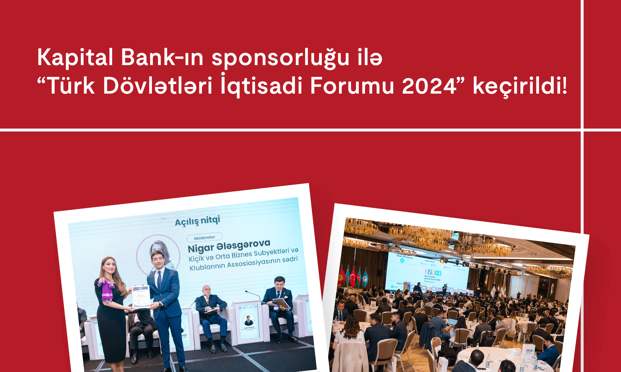 Kapital Bank-ın sponsorluğu ilə ölkəmiz “Türk Dövlətləri İqtisadi Forumu 2024” layihəsinə ev sahibliyi etdi