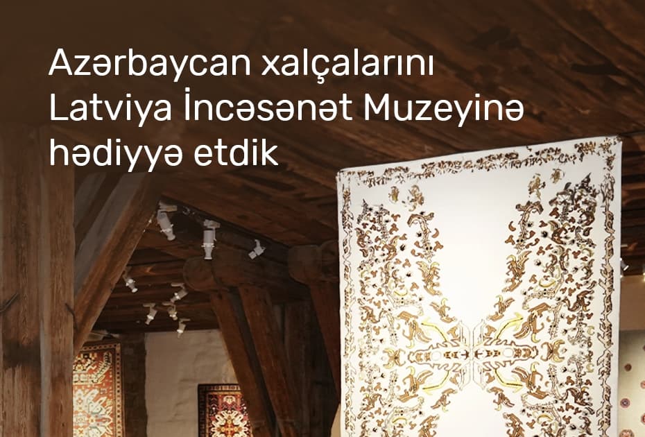 “PAŞA Bank”ın dəstəyi ilə Azərbaycan xalçaları Riqada nümayiş olunub