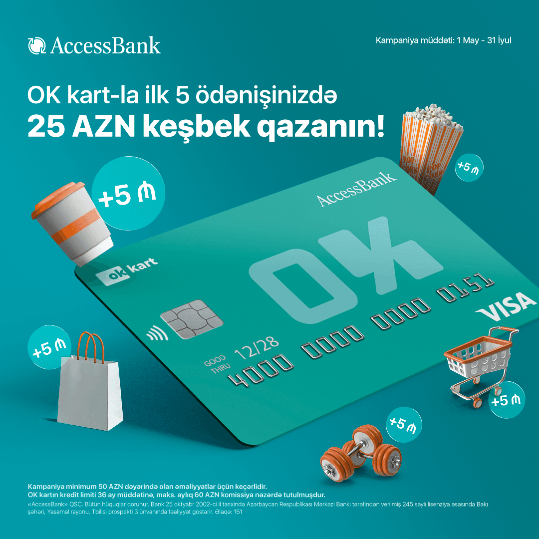 AccessBank “OK” kartı ilə alış-veriş et, 25 AZN keşbek qazan
