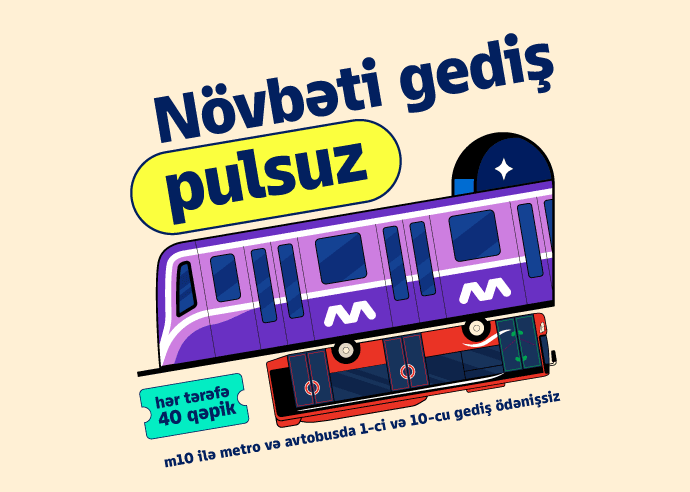 m10-da QR ilə ödə, 1-ci və 10-cu gedişin bizdən olsun!