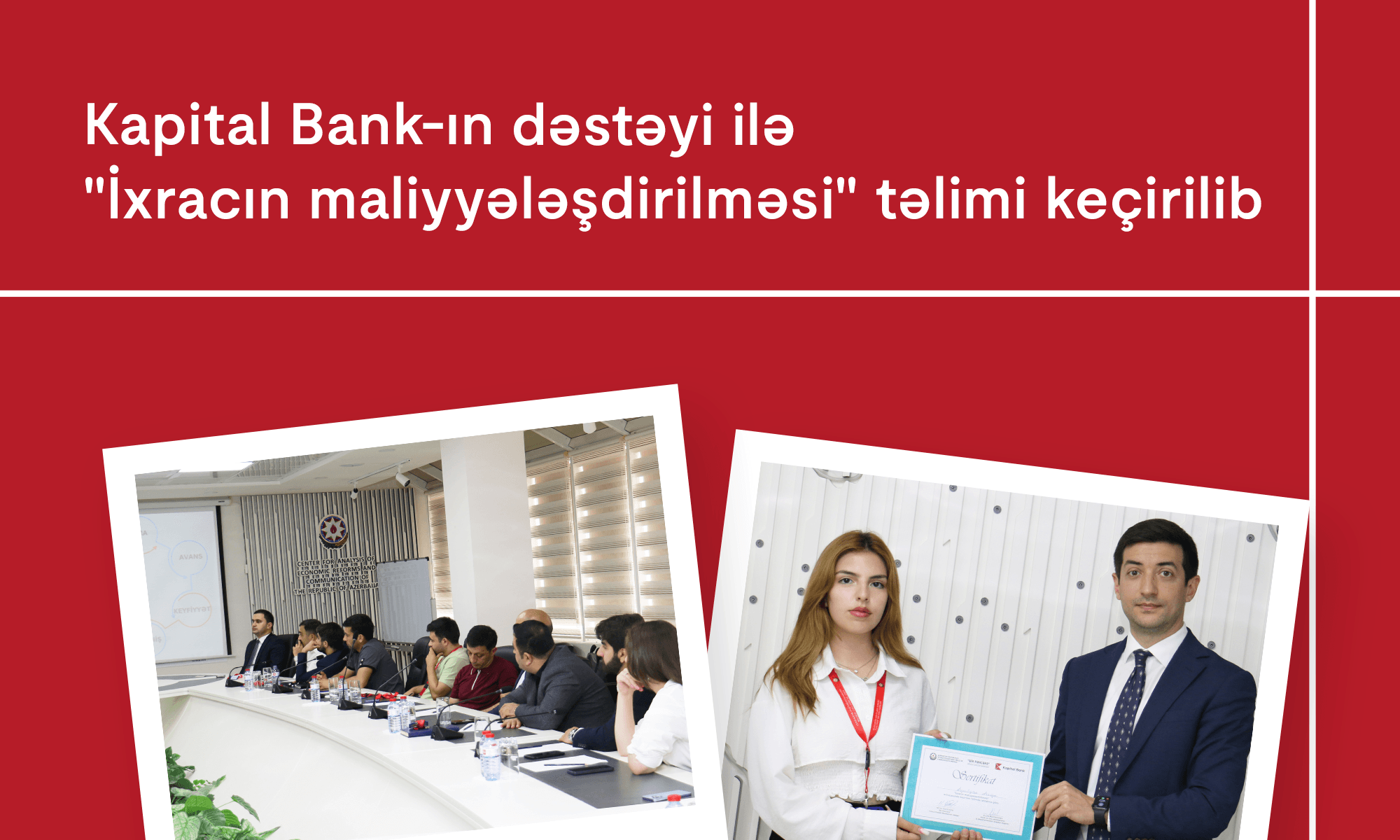 Kapital Bank-ın dəstəyi ilə “İxracın maliyyələşdirilməsi” mövzusunda təlim keçirilib