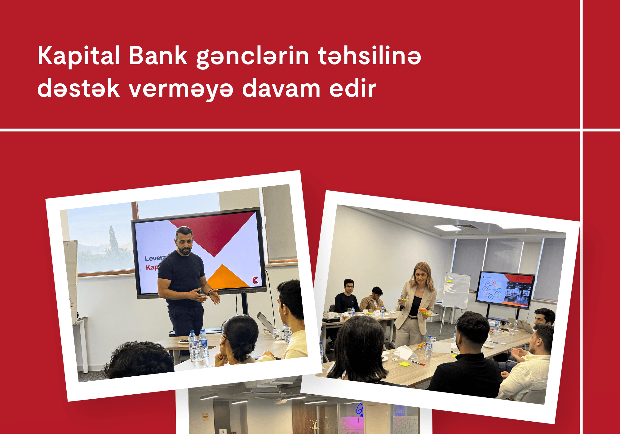 Kapital Bank gənclərin təhsilinə və inkişafına dəstək verməyə davam edir