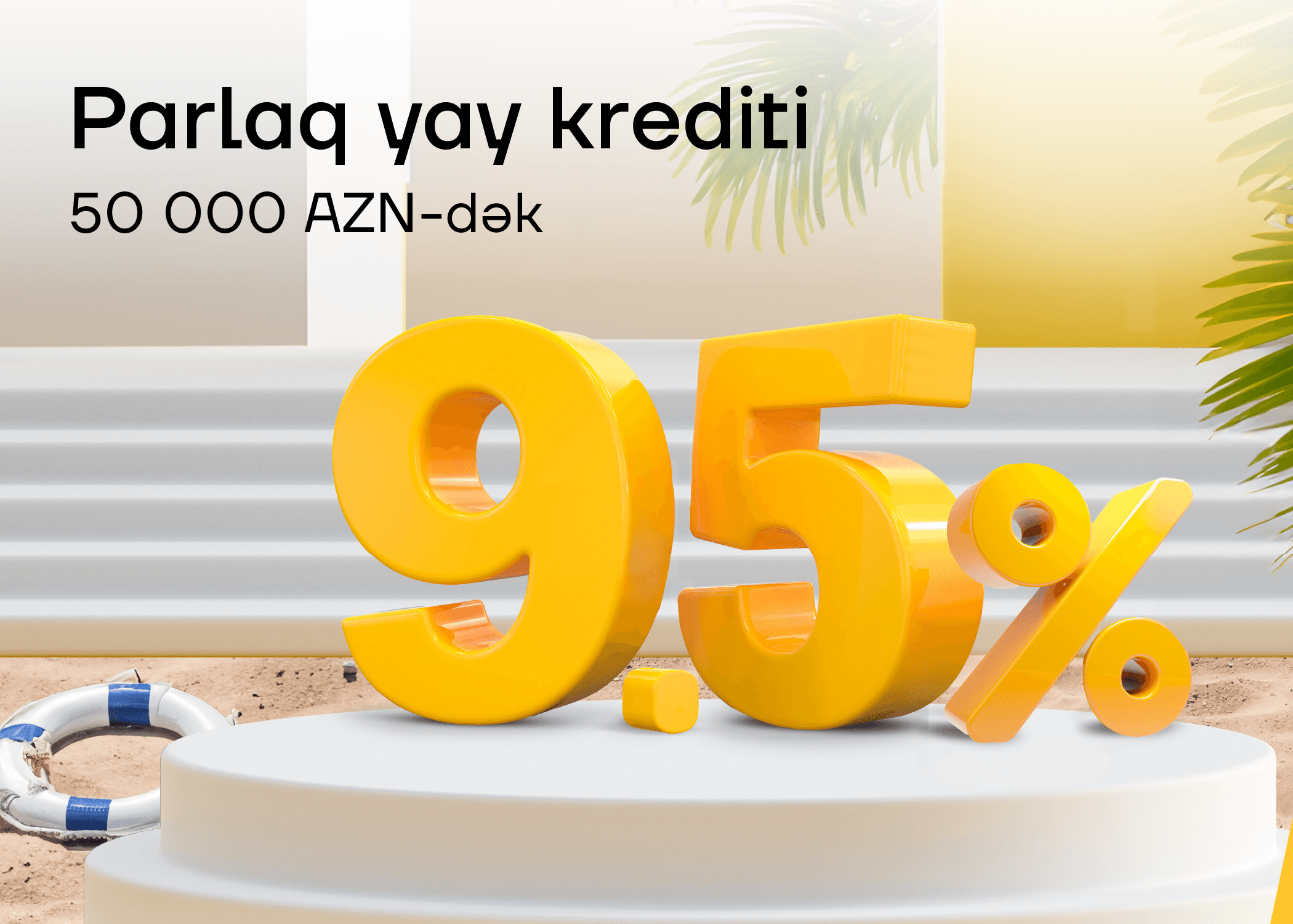 Yelo Bank-dan illik 9.5% ilə yay krediti!