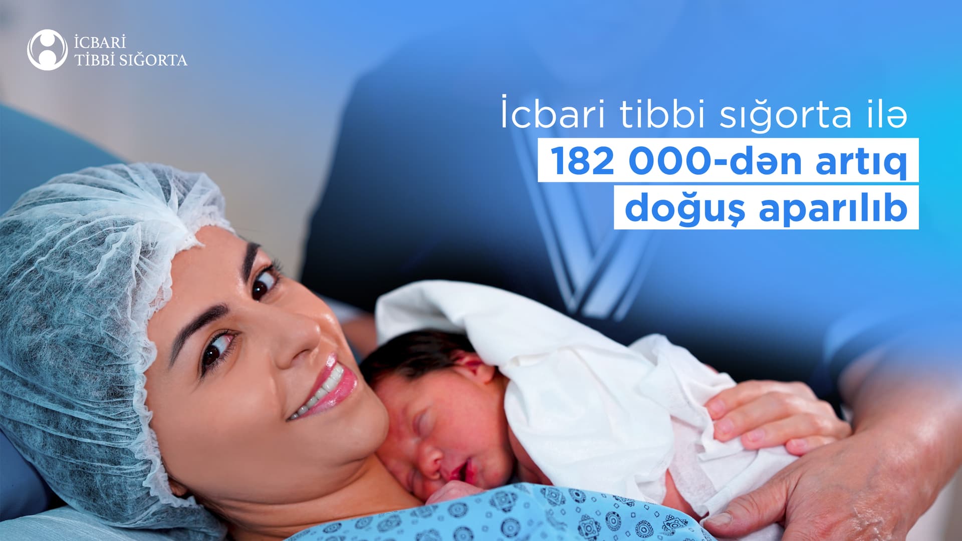 İcbari tibbi sığorta ilə 182 000-dən artıq doğuş aparılıb