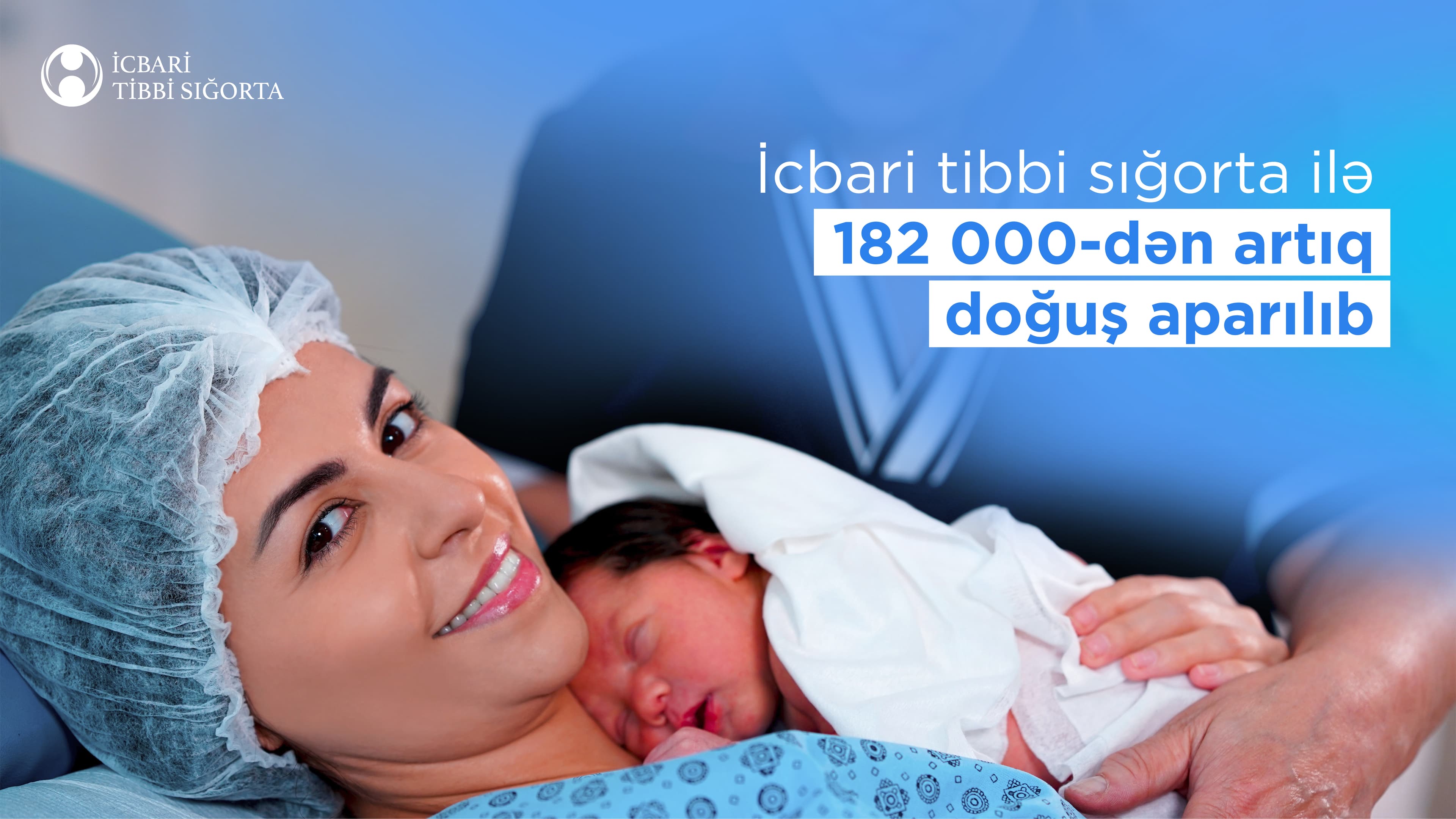 İcbari tibbi sığorta ilə 182 000-dən artıq doğuş aparılıb