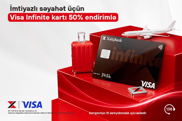 Xalq Bankdan Visa Infinite kartını 50% endirimlə əldə edin