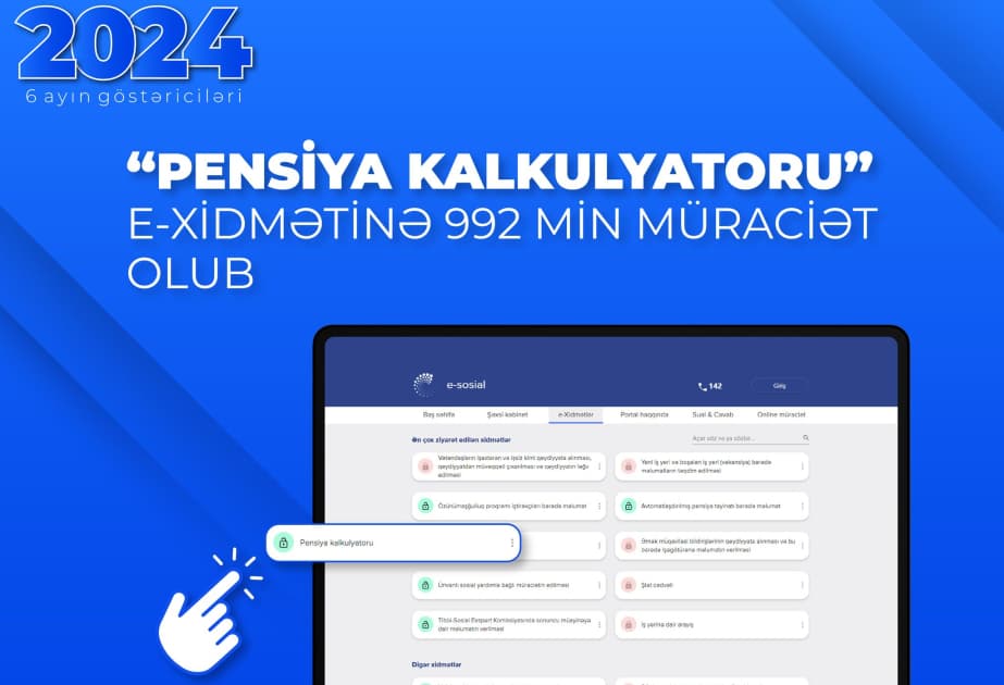 "Pensiya kalkulyatoru" e-xidmətinə son 6 ayda 992 min müraciət olub