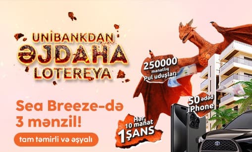 Unibankın "Əjdaha" lotereyasının ilk tirajının qalibləri 30 avqustda məlum olacaq