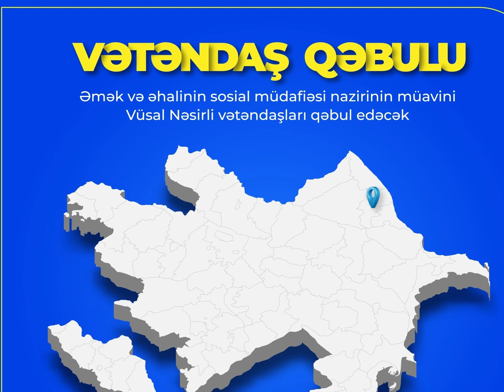 Nazir müavini Vüsal Nəsirli Şabran rayonunda vətəndaşları qəbul edəcək