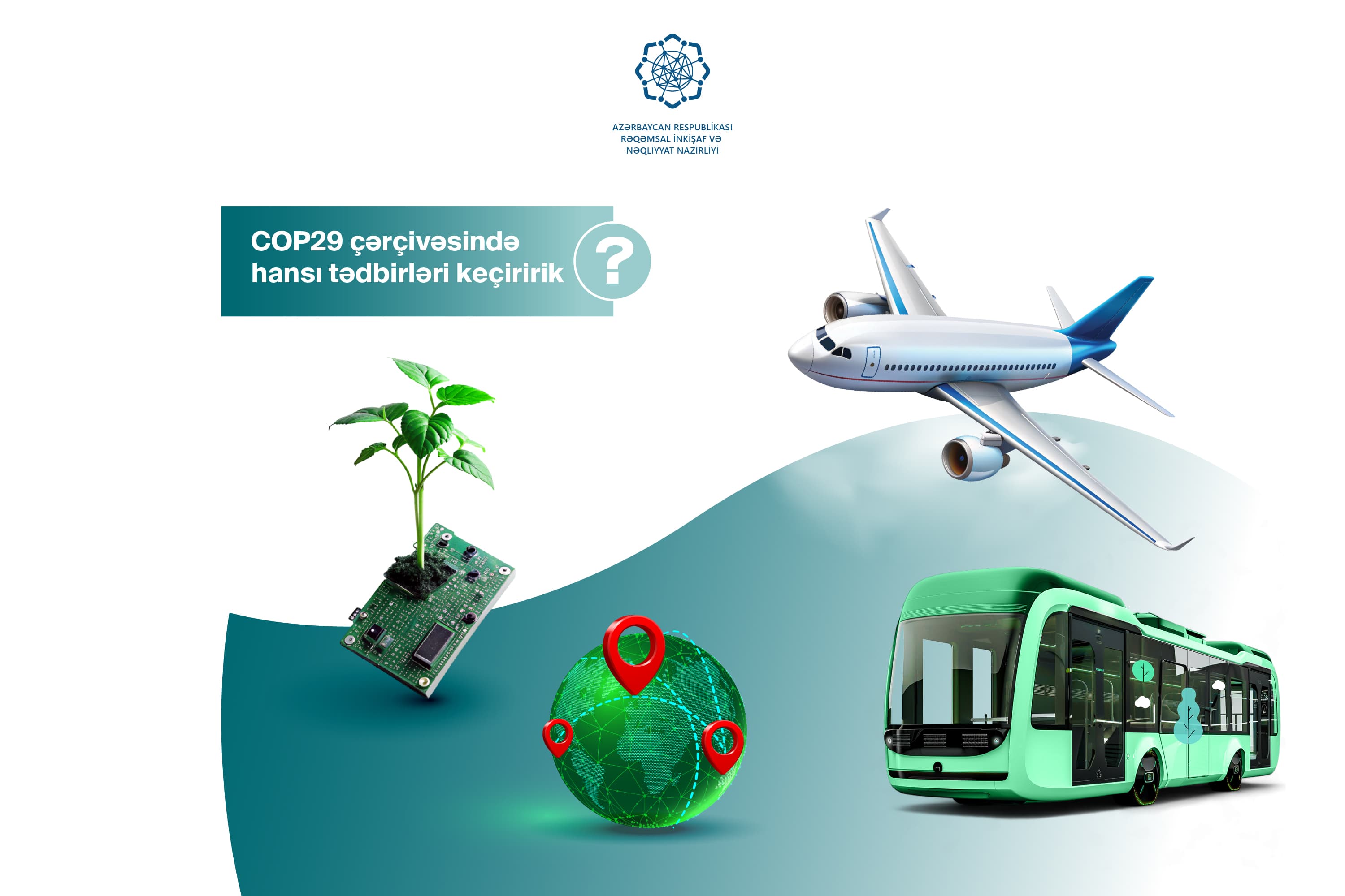 COP29-darəqəmsallaşma və nəqliyyat:tematik günlər, təşəbbüslər, gözləntilər