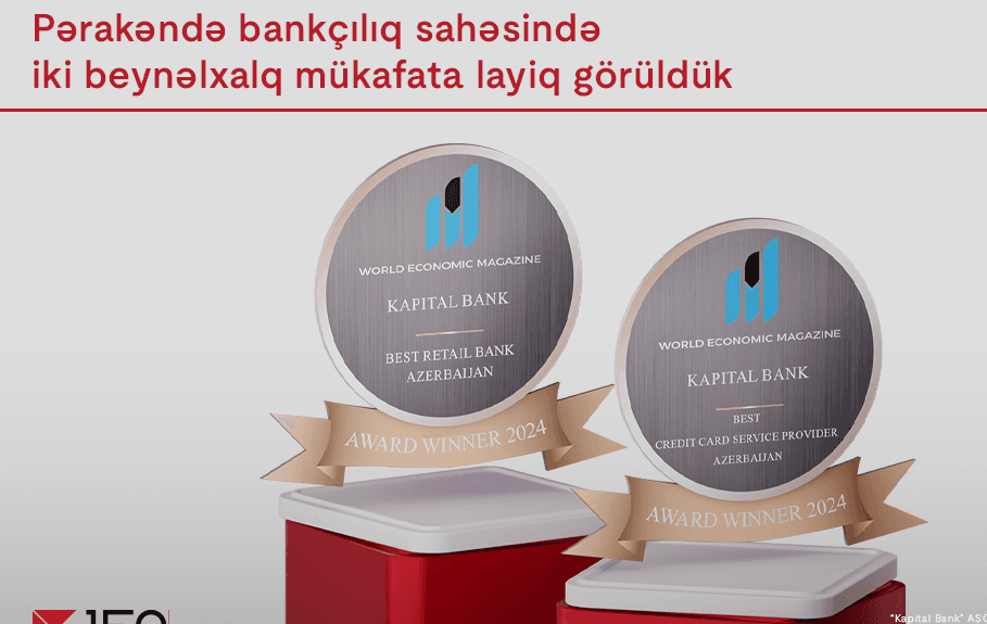 Kapital Bank pərakəndə bankçılıq sahəsində iki beynəlxalq mükafata layiq görüldü