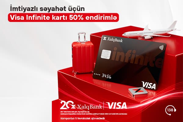 Xalq Bank-dan Visa Infinite kartını 50% endirimlə əldə edin