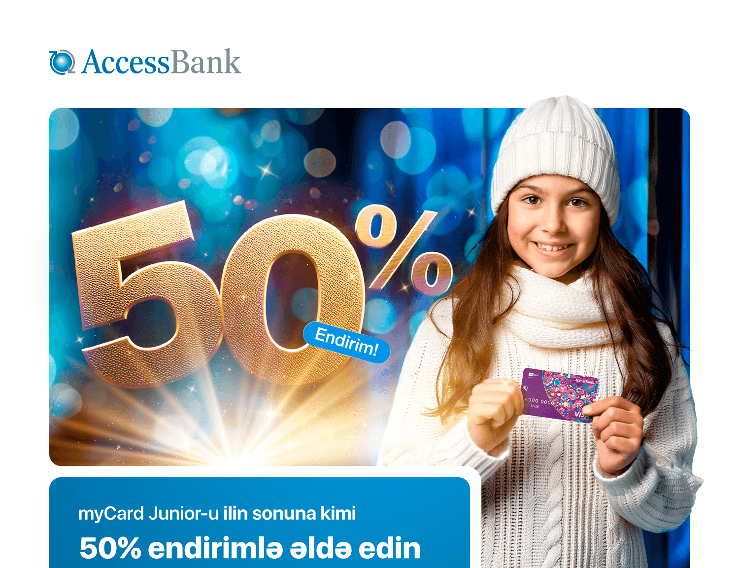 AccessBank-dan Yeni il münasibəti ilə myCard Junior kartlarına 50% endirim