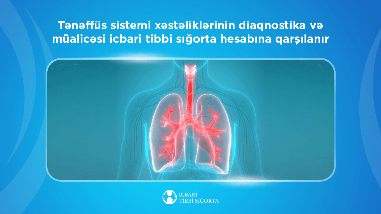 Tənəffüs xəstəlikləri müalicəsi icbari tibbi sığortaya əlavə olundu