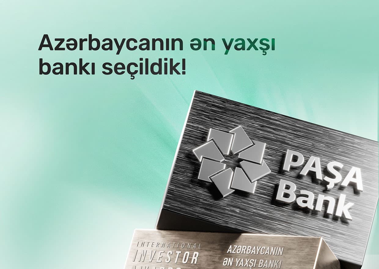 “PAŞA Bank” “International Investor” beynəlxalq nəşri tərəfindən 2025-ci ildə “Azərbaycanın ən yaxşı bankı” elan edilib