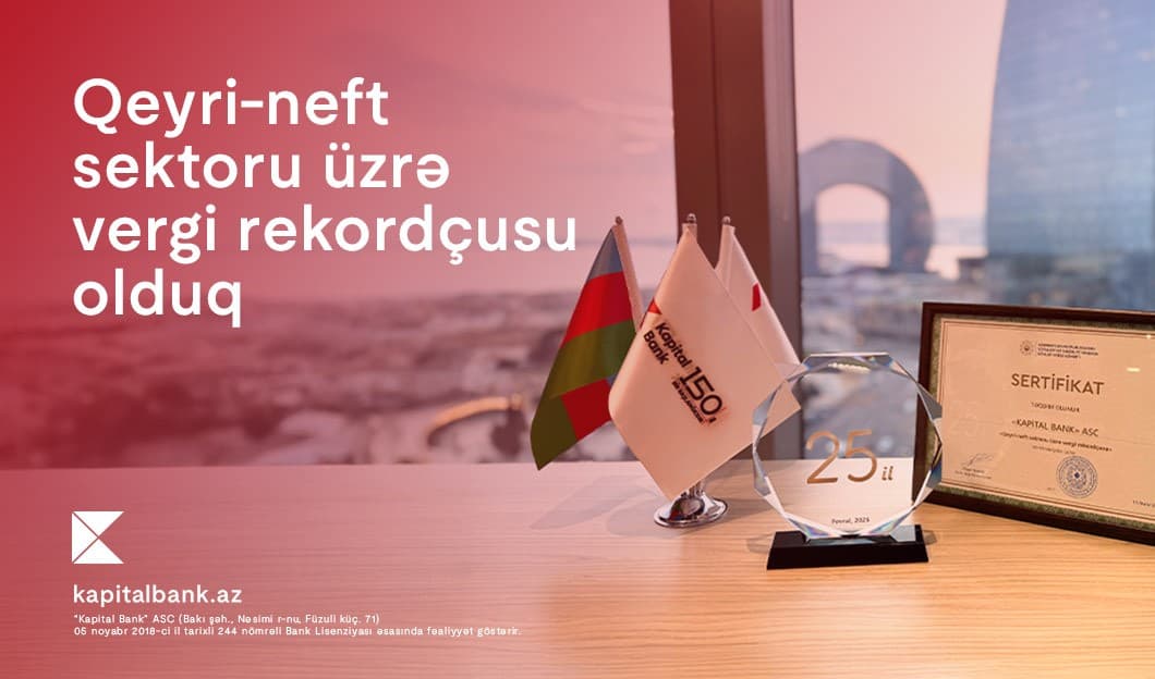 Kapital Bank qeyri-neft sektoru üzrə vergi rekordçusu seçildi