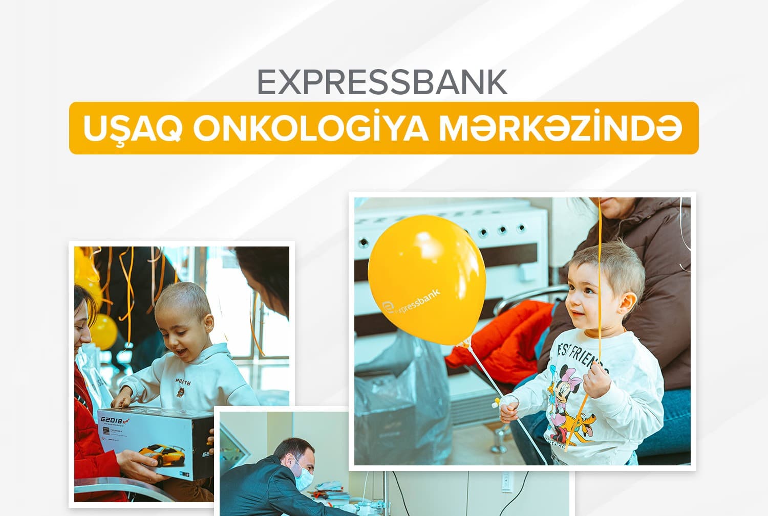 Expressbank Uşaq Onkologiya Mərkəzini ziyarət edib