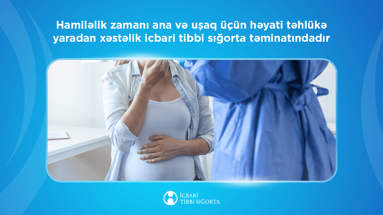 Analar üçün vacib xəbər: Preeklampsiya müayinələri sığorta ilə ödənilir