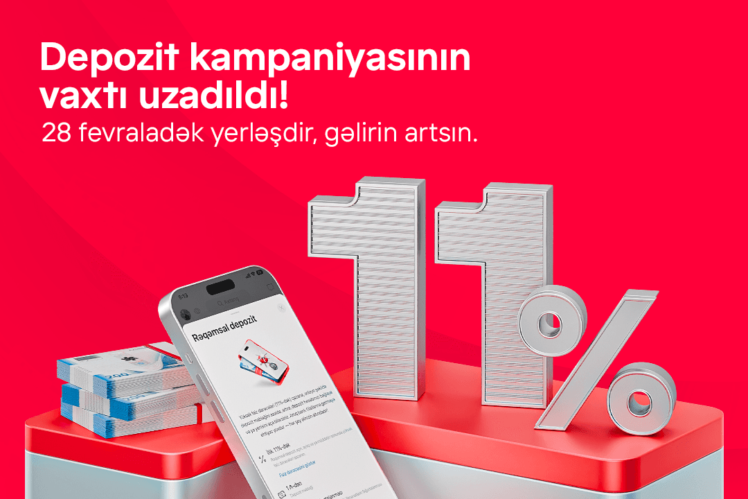 Birbank-da sərfəli deposit kampaniyası davam edir: qazancınızı 11%-dək artırın
