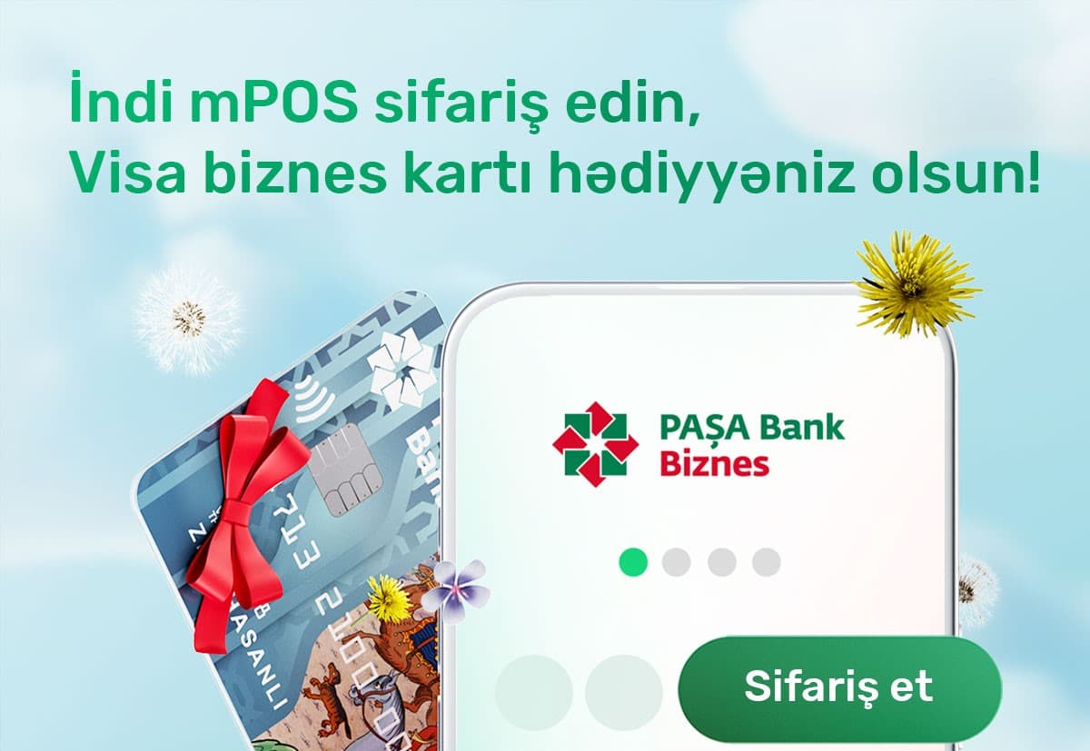 “PAŞA Bank”dan sahibkarlar üçün yeni fürsətlər