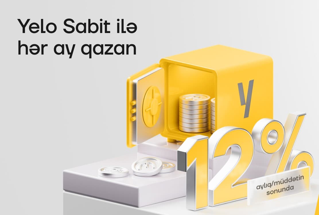 Yelo Sabit ilə pulunu gəlir mənbəyinə çevir!