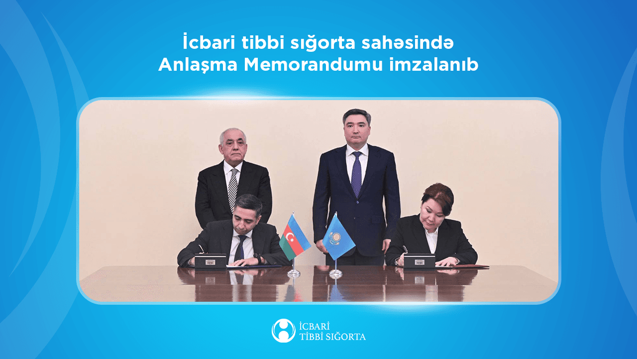 Qazaxıstanla icbari tibbi sığorta sahəsində Anlaşma Memorandumu imzalanıb