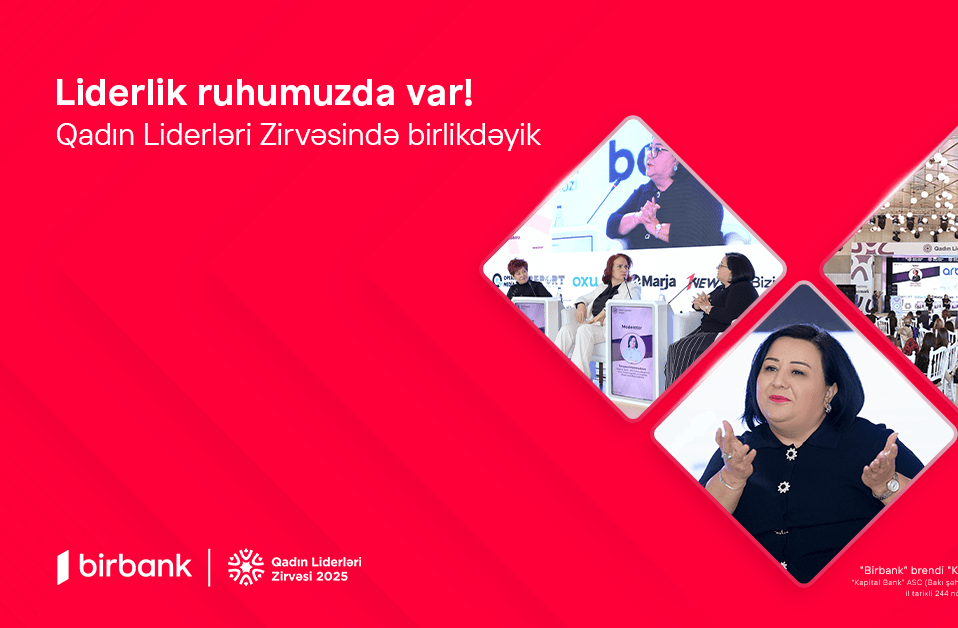 Birbank-ın dəstəyi ilə Qadın Liderləri Zirvəsi keçirildi