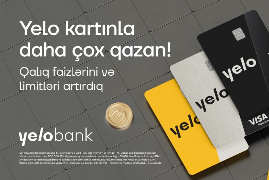 Yelo kart sahiblərinə daha çox qazanc imkanı!