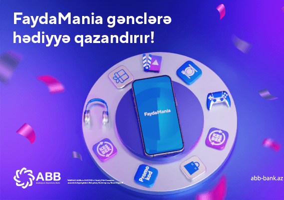 ABB-dən gənclər üçün “FaydaMania”
ilə qazanc fürsəti!