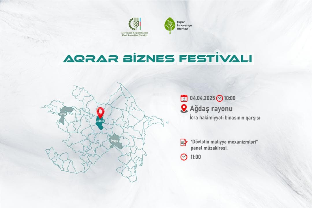 Növbəti Aqrar Biznes Festivalı Ağdaş rayonunda təşkil olunacaq