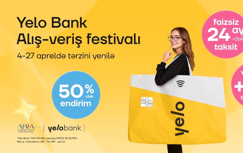 Yelo Bank Alış-Veriş Festivalı başlayır!