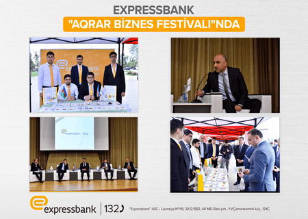 Expressbank Aqrar Biznes Festivalında - İŞTİRAK EDİB