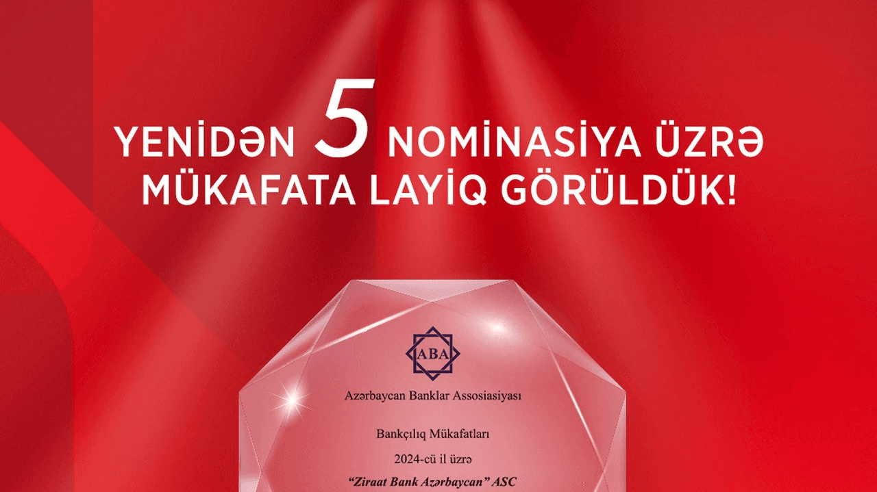 Ziraat Bank Azərbaycan ABA tərəfindən yenidən 5 nominasiya üzrə mükafatlandırılıb