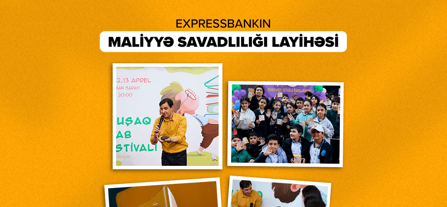 Expressbank uşaqların maliyyə savadlılığına töhfə verir