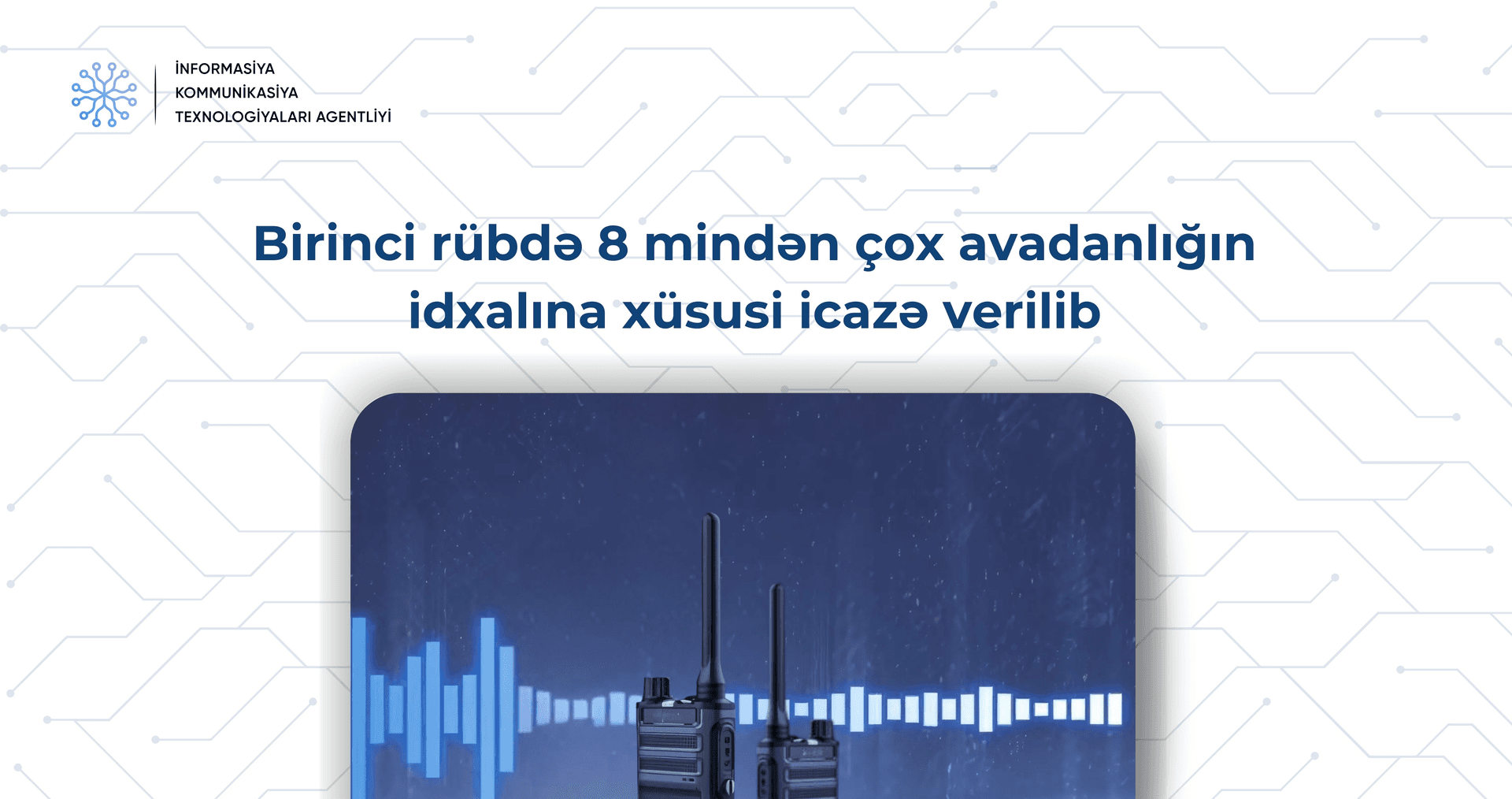 Cari ilin ilk rübündə 8 mindən çox avadanlığın idxalına xüsusi icazə verilib