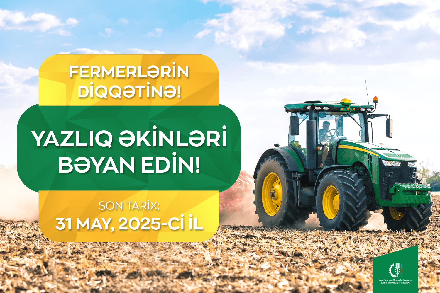 Fermerlərə çağırış: Subsidiya almaq üçün yazlıq əkinlərinizi EKTİS-də bəyan edin!