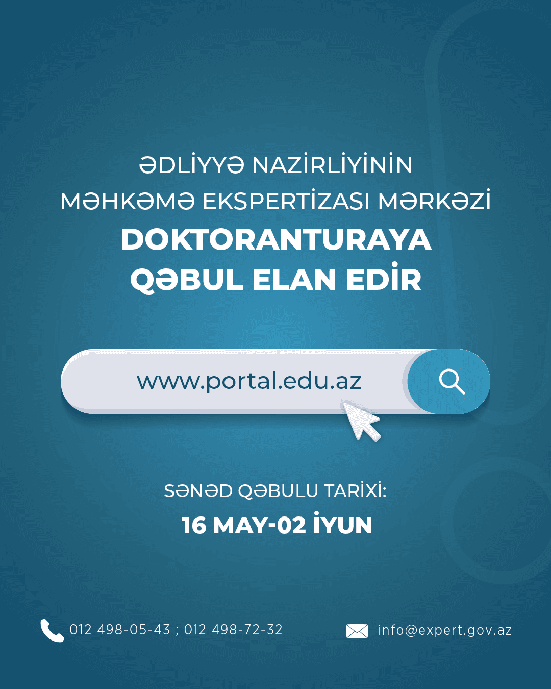 Ədliyyə Nazirliyinin Məhkəmə Ekspertizasi Mərkəzi
doktoranturaya qəbul elan edir