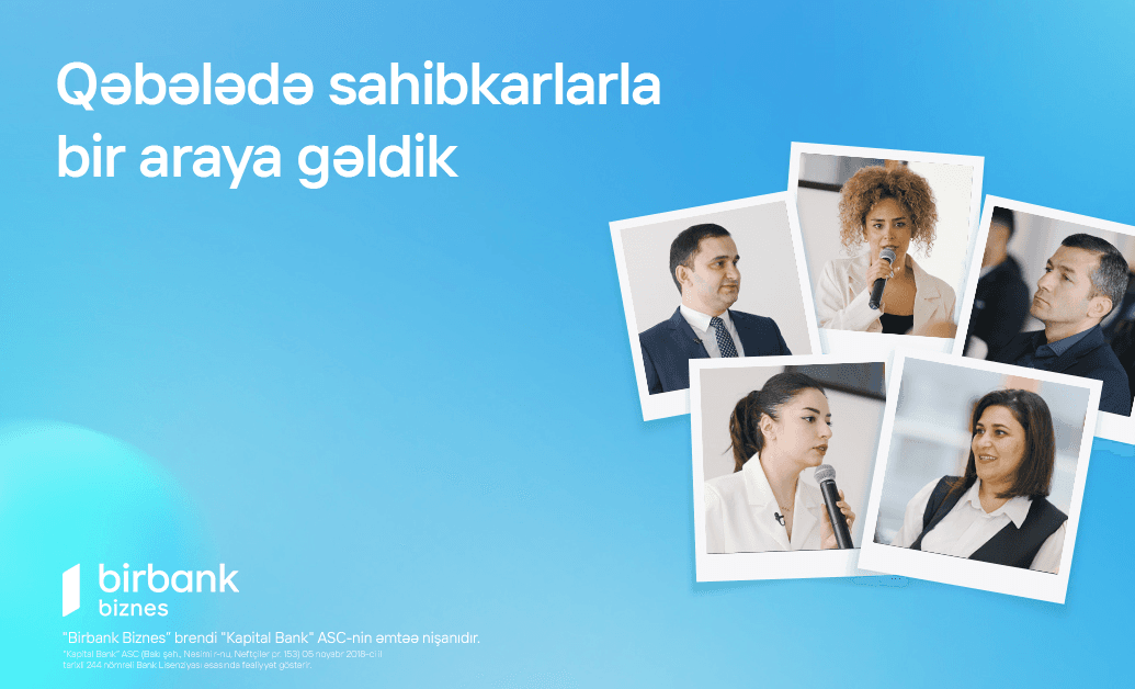 Birbank Biznes Qəbələdə sahibkarlarla bir araya gəldi