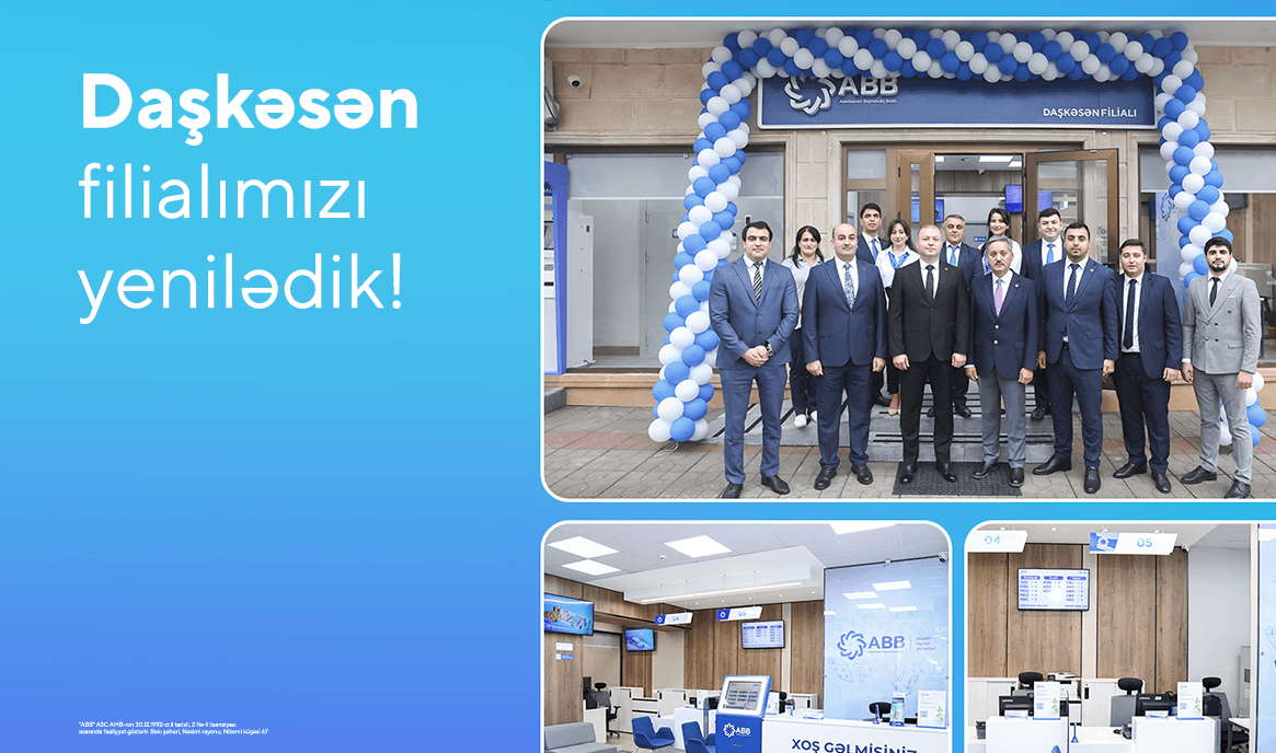 ABB-nin Daşkəsən filialı da yeniləndi!