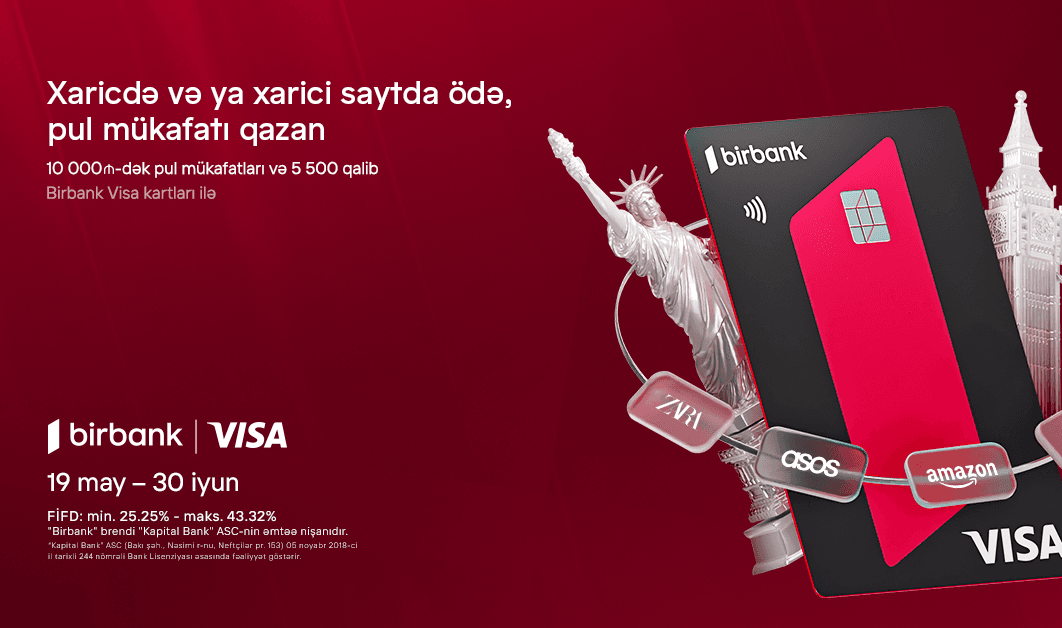 Birbank Visa kartları ilə ölkə xarici ödənişlərdə “Bir dünya fürsət” kampaniyası