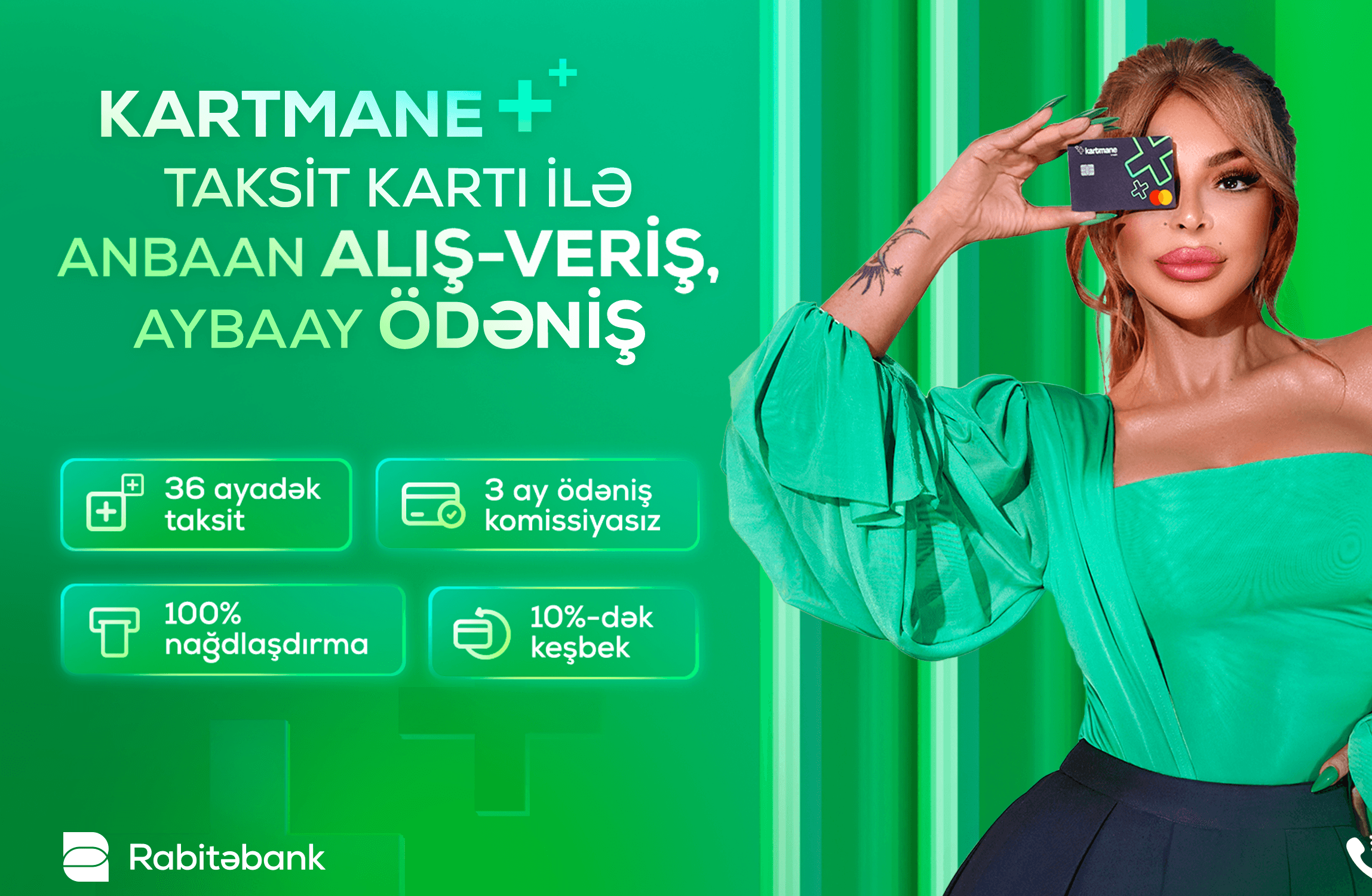 YAY XƏRCLƏRİNİZİ KARTMANE TAKSİT KARTI İLƏ İDARƏ EDİN!