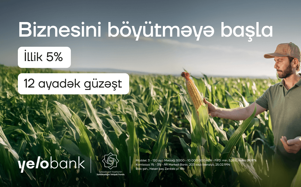 Yelo Bank güzəştli biznes krediti ilə sahibkarlığa dəstək olur