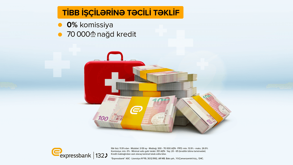 Expressbank-dan tibb işçilərinə özəl təklif!