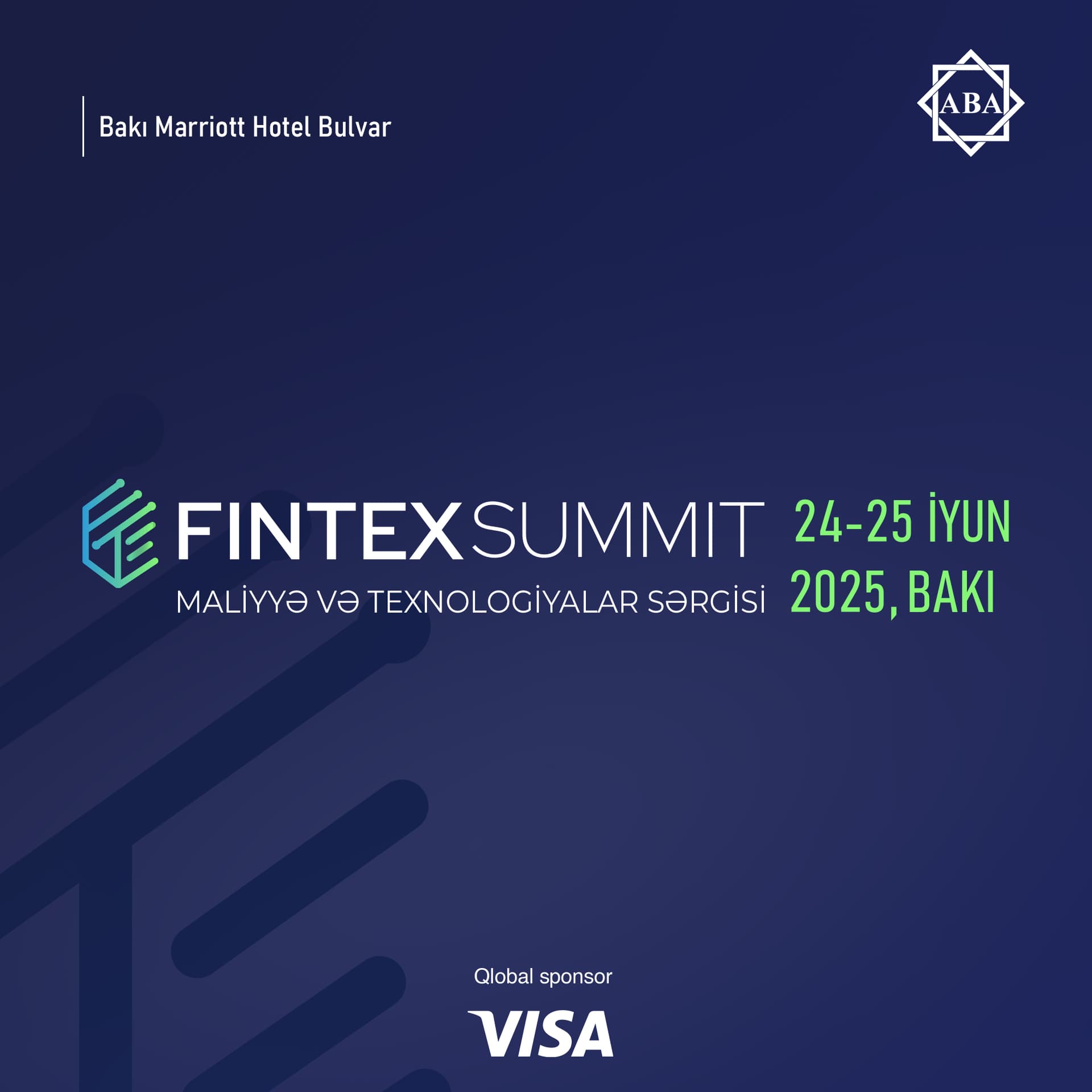 “FİNTEX SAMMİT 2025” – GƏLƏCƏYİN MALİYYƏ VƏ TEXNOLOGİYALAR PLATFORMASI BAKIDA