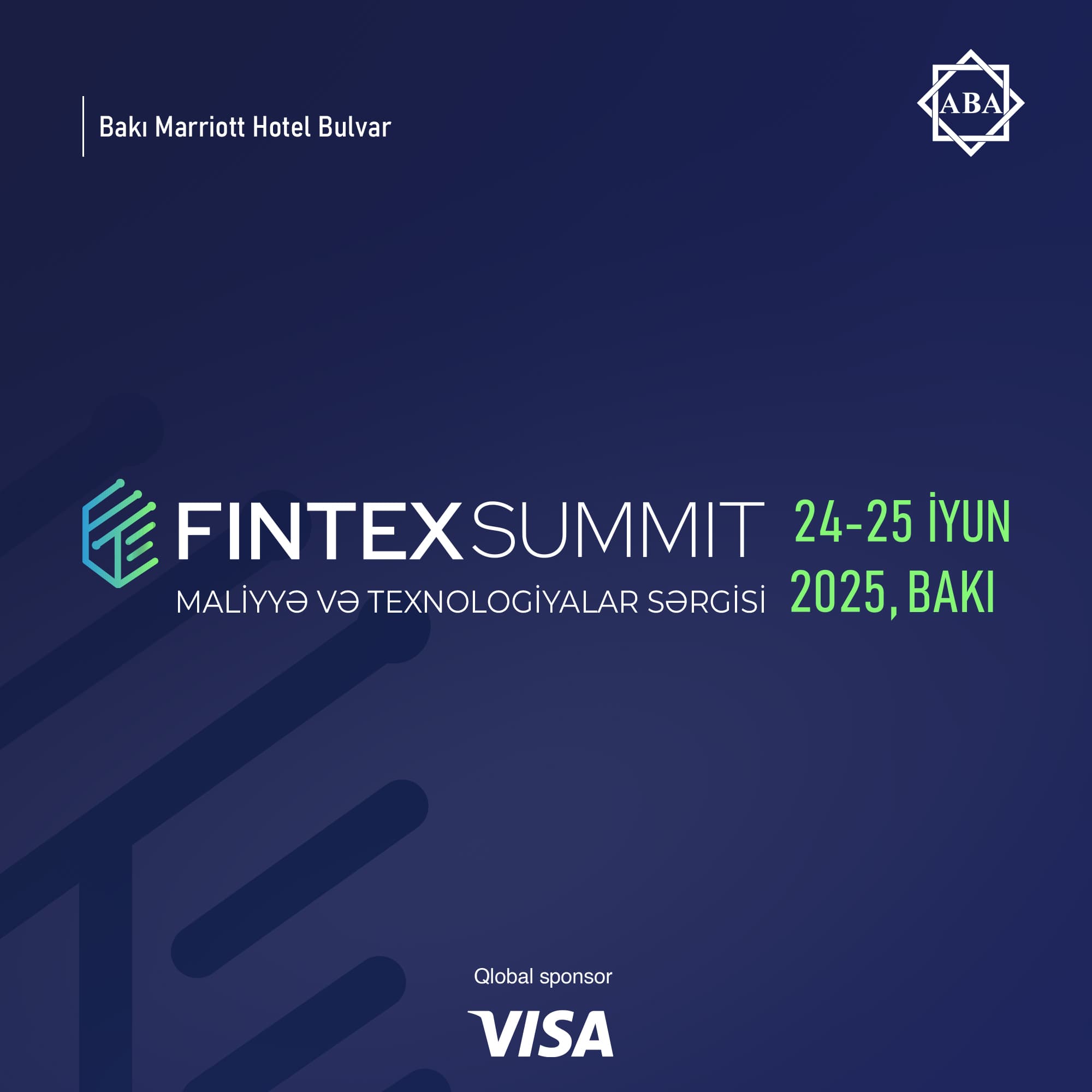“FİNTEX SAMMİT 2025” – GƏLƏCƏYİN MALİYYƏ VƏ TEXNOLOGİYALAR PLATFORMASI BAKIDA