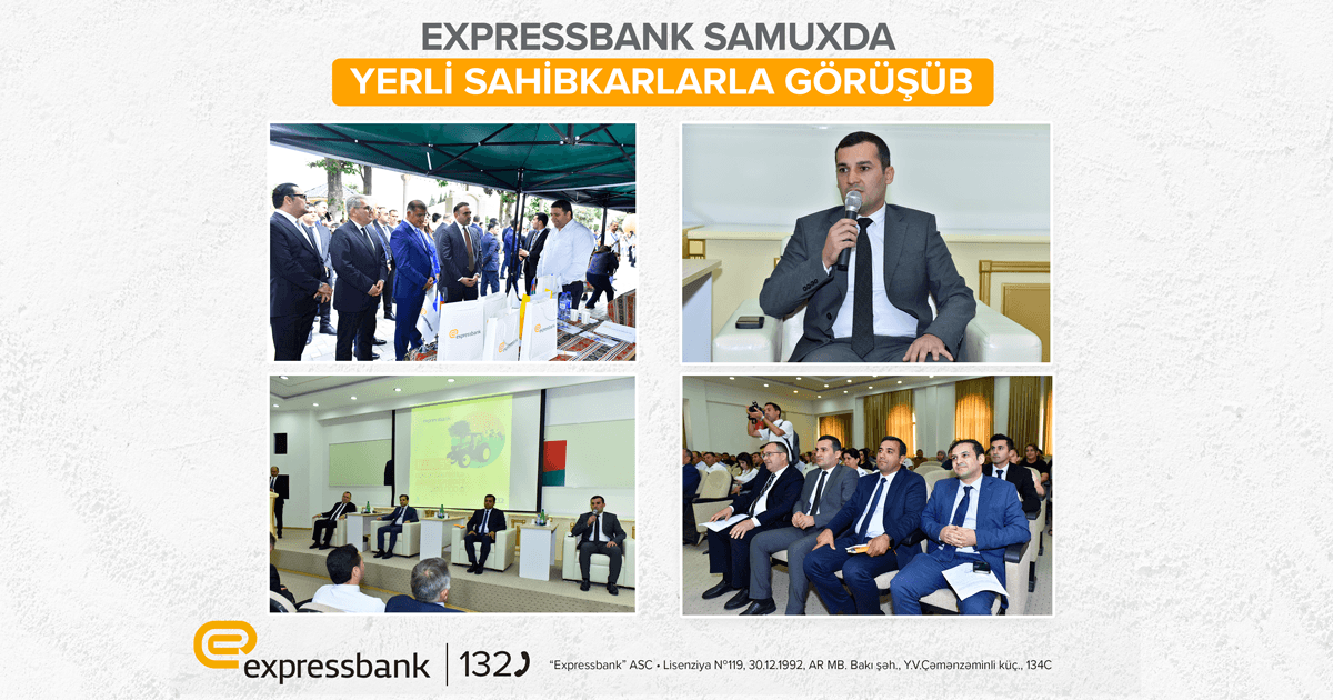 Expressbank Samuxda sahibkarlarla görüşüb