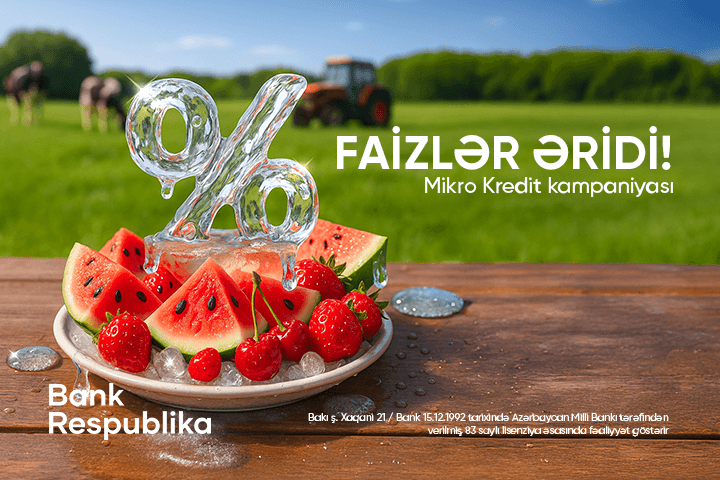 “Bank Respublika”da mikro kreditlər üzrə FAİZLƏR ƏRİDİ